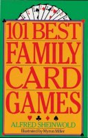 Alfred Sheinwold - 101 Best Family Card Games - 9780806986357 - V9780806986357
