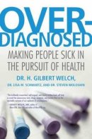 H. Gilbert Welch - Overdiagnosed - 9780807021996 - V9780807021996