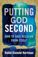 Donniel Hartman - Putting God Second - 9780807053928 - V9780807053928