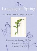  - The Language of Spring: Poems for the Season of Renewal - 9780807068601 - V9780807068601