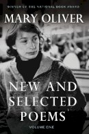 Mary Oliver - New and Selected Poems, Volume One - 9780807068779 - V9780807068779