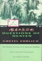 Gretel Ehrlich - Questions of Heaven: The Chinese Journeys of an American Buddhist (Concord Library) - 9780807073100 - KMK0004156