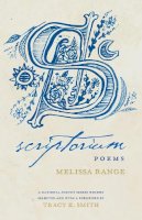 Melissa Range - Scriptorium: Poems (National Poetry) - 9780807094440 - V9780807094440