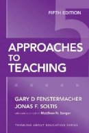 Gary D. Fenstermacher - Approaches to Teaching - 9780807749821 - V9780807749821