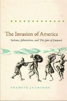 Francis Jennings - The Invasion of America - 9780807871447 - V9780807871447