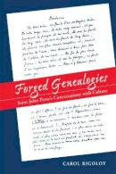Carol Rigolot - Forged Genealogies: Saint-John Perse's Conversations with Culture (North Carolina Studies in the Romance Languages and Literature) (North Carolina Studies in Romance Languages and Literature) - 9780807892756 - V9780807892756