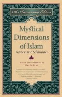 Annemarie Schimmel - Mystical Dimensions of Islam - 9780807899762 - V9780807899762