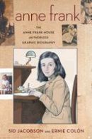 Sid Jacobson - Anne Frank: The Anne Frank House Authorized Graphic Biography - 9780809026852 - V9780809026852