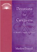 Marilyn Driscoll - Devotions for Caregivers: A Month's Supply of Prayer (IlluminationBook) - 9780809143948 - KIN0036533