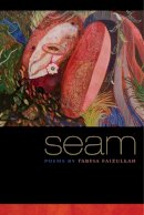 Tarfia Faizullah - Seam (Crab Orchard Award Series in Poetry) - 9780809333257 - V9780809333257