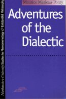 Maurice Merleau-Ponty - Adventures of the Dialectic (Studies in Phenomenology and Existential Philosophy) - 9780810105966 - V9780810105966