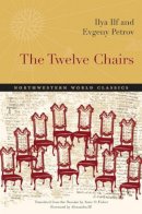 Ilya Ilf - The Twelve Chairs: A Novel - 9780810127722 - V9780810127722