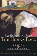 Robert Antelme - On the Human Race: Essays and Commentary - 9780810160637 - V9780810160637