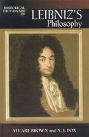 N. J. Fox - Historical Dictionary of Leibniz´s Philosophy - 9780810854642 - V9780810854642