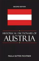 Paula Sutter Fichtner - Historical Dictionary of Austria - 9780810855922 - V9780810855922