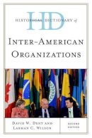 David W. Dent - Historical Dictionary of inter-American Organizations - 9780810878600 - V9780810878600