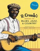 Robert Crumb - R. Crumb's Heroes of Blues, Jazz & Country - 9780810930865 - V9780810930865