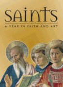 Rosa Giorgi - Saints: A Year in Faith and Art - 9780810954991 - V9780810954991