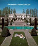 Slim Aarons - Slim Aarons: A Place in the Sun - 9780810959354 - V9780810959354
