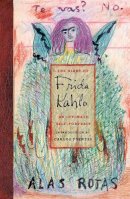 Carlos Fuentes - The Diary of Frida Kahlo: An Intimate Self-Portrait - 9780810959545 - V9780810959545