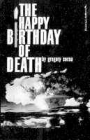 Gregory Corso - The Happy Birthday of Death - 9780811200271 - V9780811200271