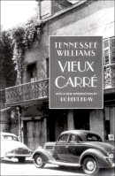 Tennessee Williams - Vieux Carre - 9780811214605 - V9780811214605