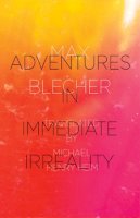 Max Blecher - Adventures In Immediate Irreality - 9780811217606 - V9780811217606