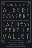 Albert Cossery - Laziness in the Fertile Valley - 9780811218740 - V9780811218740