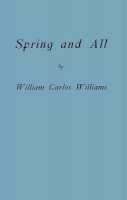 William Carlos Williams - Spring and All - 9780811218917 - V9780811218917
