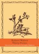 Robert Walser - Thirty Poems - 9780811220019 - V9780811220019