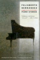 Felisberto Hernandez - Piano Stories - 9780811221801 - V9780811221801