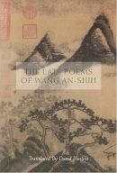 Wang An-Shih - Late Poems Of Wang Anshih - 9780811222631 - V9780811222631