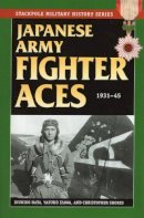 Christopher Shores - Japanese Army Fighter Aces: 1931-45 - 9780811710763 - V9780811710763