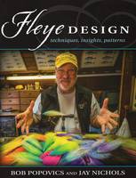 Bob Popovics - Fleye Design: Techniques, Insights, Patterns - 9780811713238 - V9780811713238