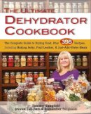 Tammy Gangloff - Ultimate Dehydrator Cookbook: The Complete Guide to Drying Food - 9780811713382 - V9780811713382