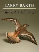 Larry Barth - Birds, Art & Design - 9780811713597 - V9780811713597