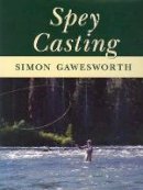 Simon Gawesworth - Spey Casting - 9780811714402 - V9780811714402