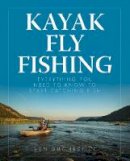 Ben Duchesney - Kayak Fly Fishing: Everything You Need to Know to Start Catching Fish - 9780811717687 - V9780811717687
