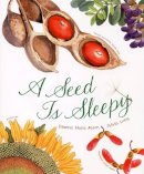 Dianna Hutts Aston - Seed is Sleepy - 9780811855204 - V9780811855204
