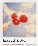 Jenifer Altman - Polaroid Notes: 20 Different Notecards and Envelopes - 9780811870979 - V9780811870979