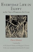 Pierre Montet - Everyday Life in Egypt in the Days of Ramesses the Great - 9780812211139 - V9780812211139