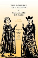 Jean Renart - The Romance of the Rose or Guillaume de Dole (The Middle Ages Series) - 9780812213881 - V9780812213881