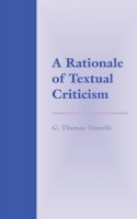 G. Thomas Tanselle - A Rationale of Textual Criticism - 9780812214093 - V9780812214093