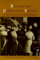 John Christ Laursen - Beyond the Persecuting Society - 9780812215670 - V9780812215670