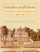 John Dixon Hunt - Garden and Grove - 9780812216042 - V9780812216042