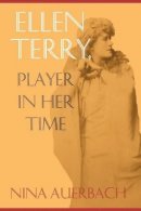 Nina Auerbach - Ellen Terry, Player in Her Time - 9780812216134 - V9780812216134