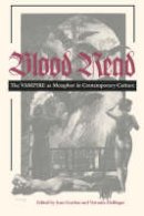 Joan Gordon - Blood Read: The Vampire as Metaphor in Contemporary Culture - 9780812216288 - V9780812216288