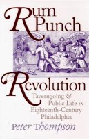 Peter Thompson - Rum Punch and Revolution - 9780812216646 - V9780812216646