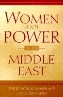 Suad Joseph - Women and Power in the Middle East - 9780812217490 - V9780812217490