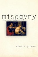 David D. Gilmore - Misogyny - 9780812217704 - V9780812217704
